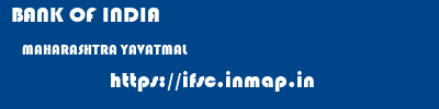 BANK OF INDIA  MAHARASHTRA YAVATMAL    ifsc code